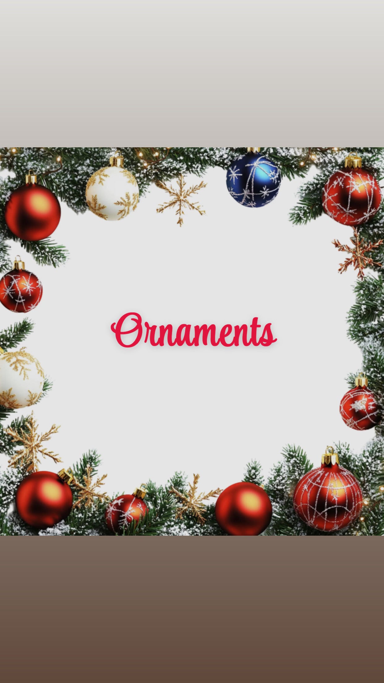 Ornaments